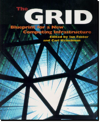 Cover of book: The Grid Blueprint for a New Computing Infrastructure