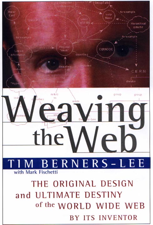 Berners-Lee: Weaving the Web