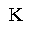 LATIN CAPITAL LETTER K